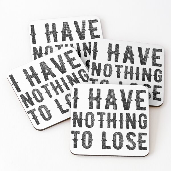 Item preview, I have nothing to lose  designed and sold by ABDERRAHIM90.