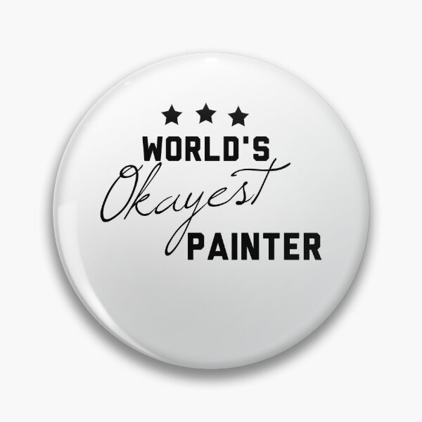 Item preview, World's Okayest Painter Funny Gift for Painter  designed and sold by 30-Merch.