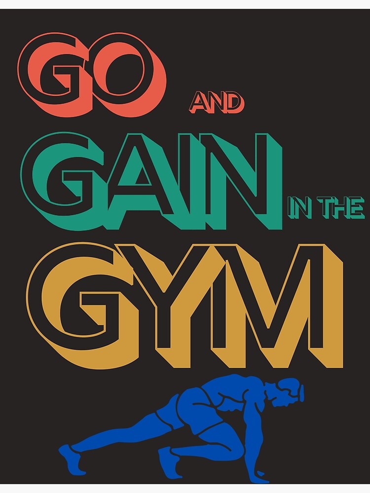 ""go gains gym" motivation logo" Art Print for Sale by rubisales