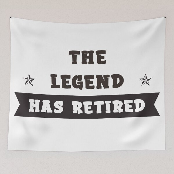 Item preview, The Legend Has Retired, Funny retirement gift designed and sold by AnsDesigns.