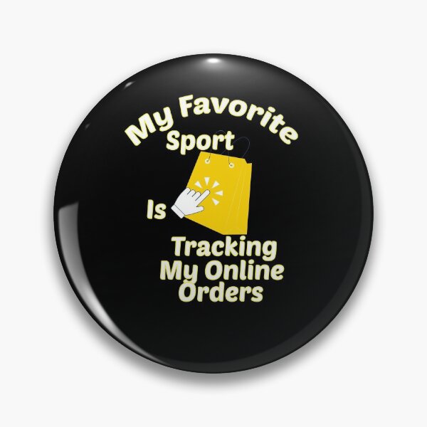 Item preview, My Favorite Sport Is Tracking My Online Orders designed and sold by hicham4you.
