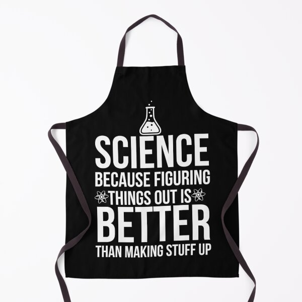 Item preview, Science Because Figuring Things Out Is Better Than Making Stuff Up designed and sold by AwesomeWorld1.
