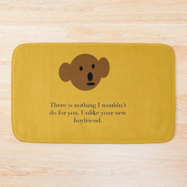 Item preview, Teddy Bear There is nothing I wouldnt do for you. Unlike your new boyfriend designed and sold by headtrackerart.