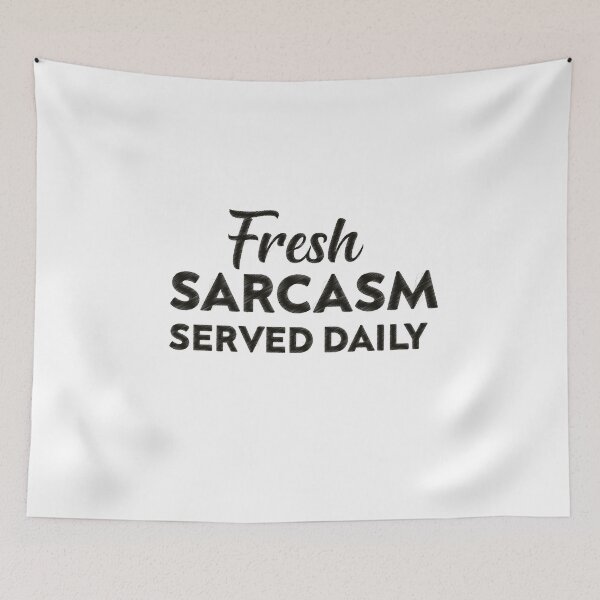 Item preview, Fresh Sarcasm Served Daily,funny Gifts,funny sarcastic designed and sold by BousboulaStorie.