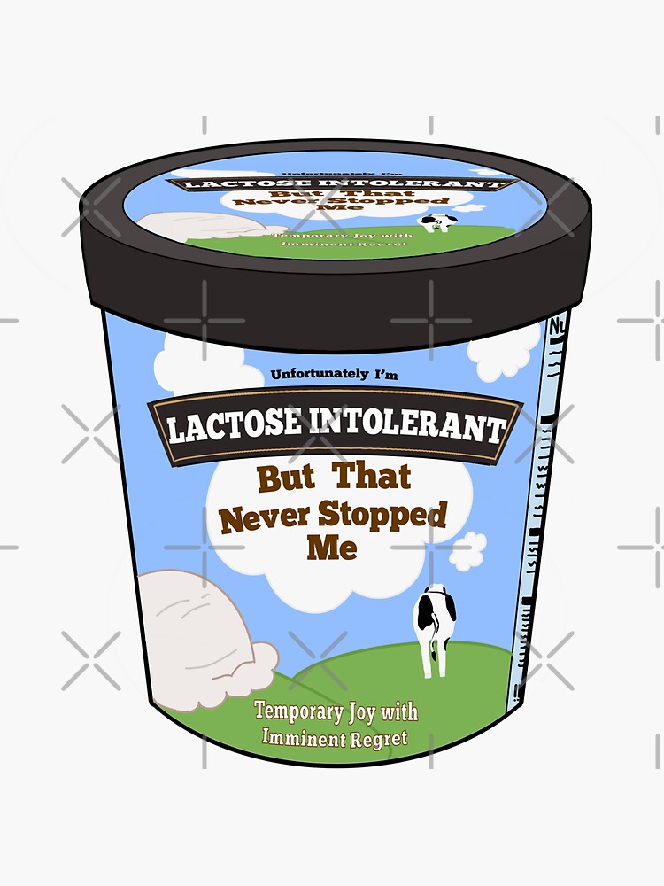 "lactose intolerant icecream" Sticker for Sale by hamnahhafeez Redbubble