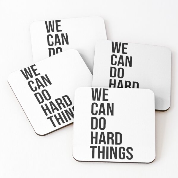 Item preview, we can do hard things designed and sold by House Sparrow.