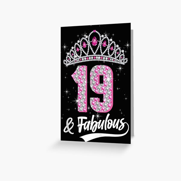 19 And Fabulous 19 Year Old 19Th Birthday For Girls At Greeting Card