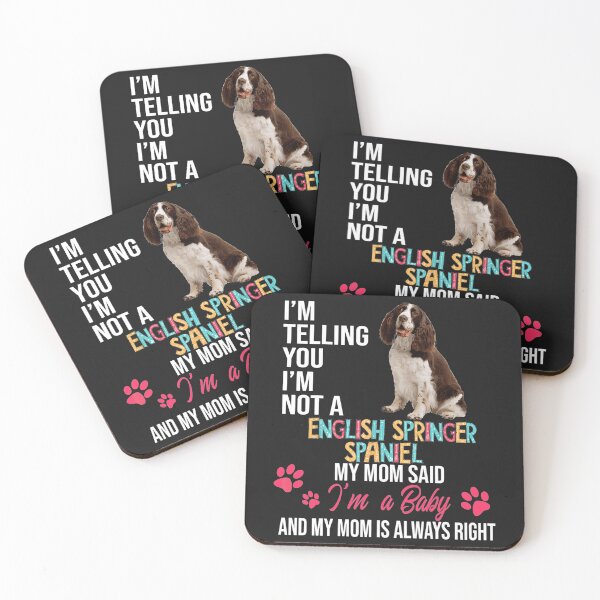 Item preview, I'm Not A English Springer Spaniel I'm A Baby Dog  designed and sold by MertieStark.
