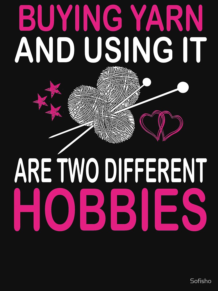 buying yarn and using it are two different hobbies by Sofisho