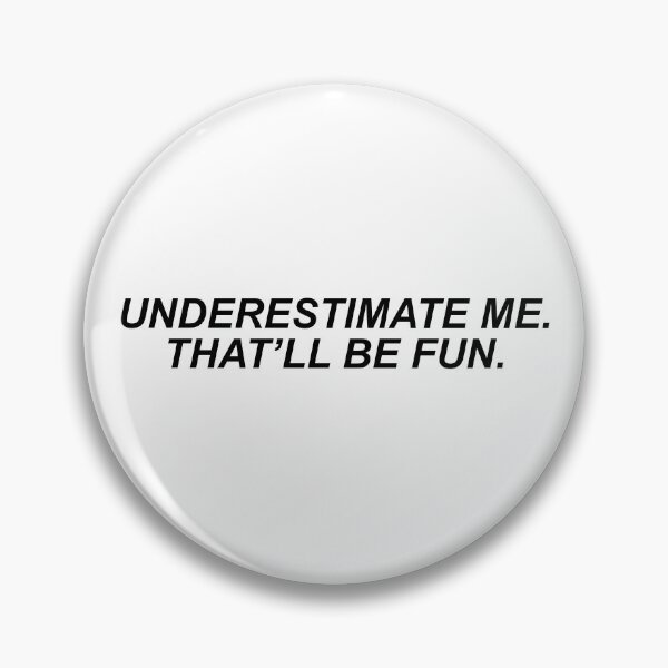 Item preview, Underestimate me that will be fun designed and sold by House Sparrow.