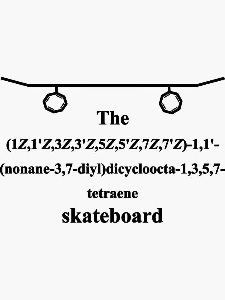 "Skateboard IUPAC Nomenclature black" Sticker by MarcelWirth
