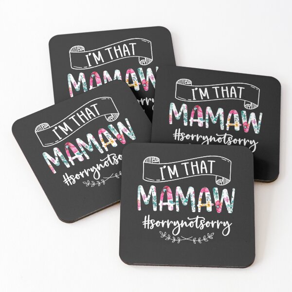 Item preview, I'm That Mamaw Sorry Not Sorry designed and sold by MertieStark.