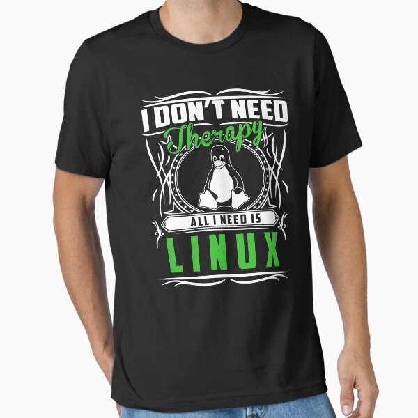 Item preview, I Don't Need Therapy All I Need Is Linux T-Shirt designed and sold by gdxz.