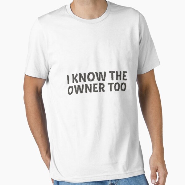 Item preview, I Know The Owner Too designed and sold by BousboulaStorie.