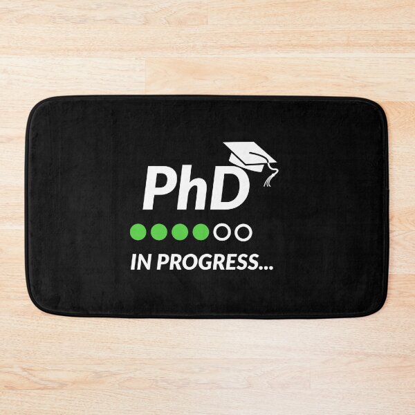 Item preview, PHD in Progress designed and sold by AwesomeWorld1.