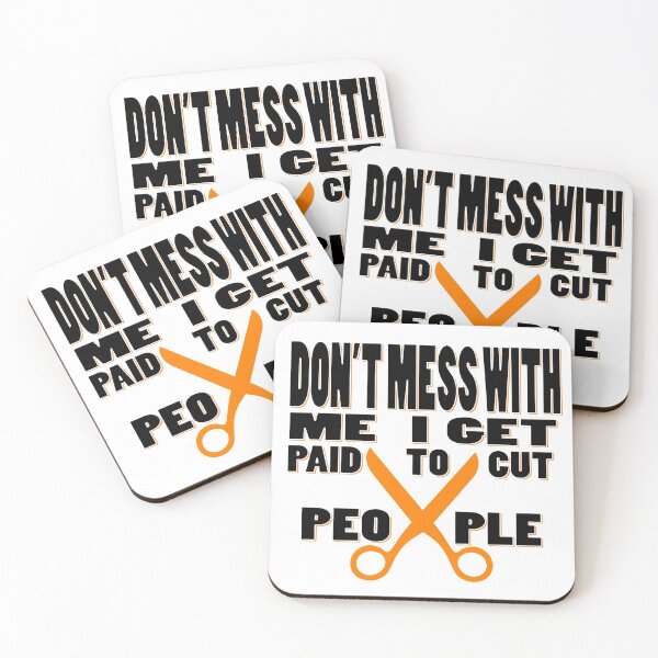 Item preview, Don't mess with me I get paid to cut people designed and sold by Hammy97.
