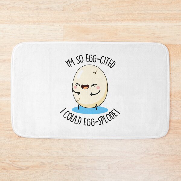 Item preview, I'm So Egg-cited I Could Egg-splode Funny Egg Puns  designed and sold by punnybone.
