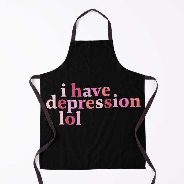 Item preview, I Have Depression Lol designed and sold by AmethystMurad.