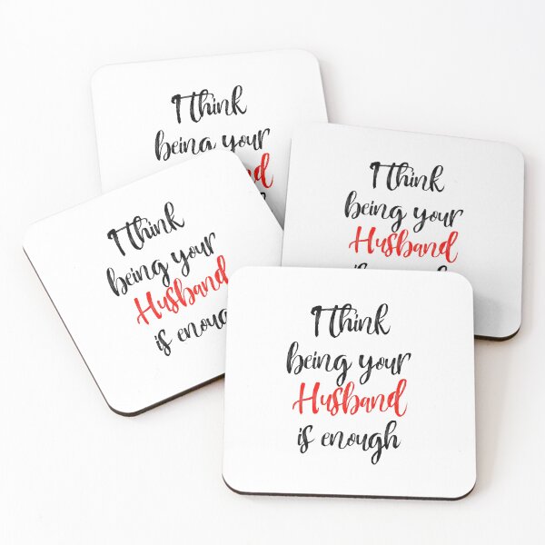 Item preview, I think being your Husband is enough designed and sold by mehdi-bianco.