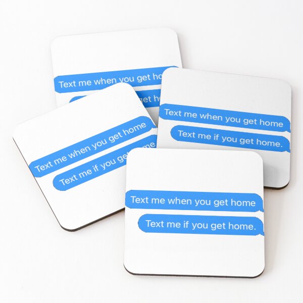 Item preview, text me when you get home, text me if you get home designed and sold by KousKo :).