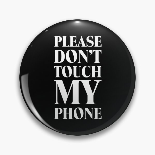 Item preview, Please don't touch my phone, thanks! - Bold black designed and sold by crazycollective.