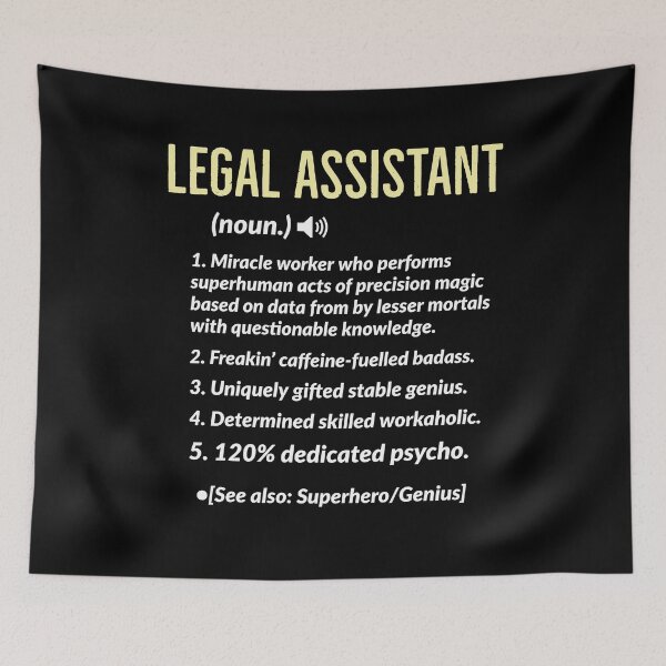 Item preview, Legal Assistant Definition designed and sold by AwesomeWorld1.