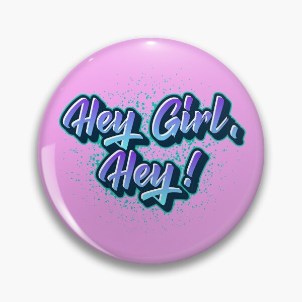Item preview, Hey Girl, Hey! designed and sold by HappyRoz75.