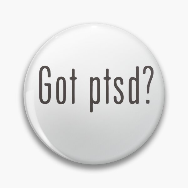 Item preview, Got ptsd? designed and sold by c-tribe.