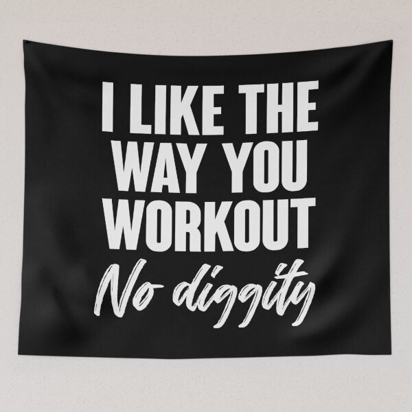 Item preview, I Like The Way You Workout designed and sold by kjanedesigns.