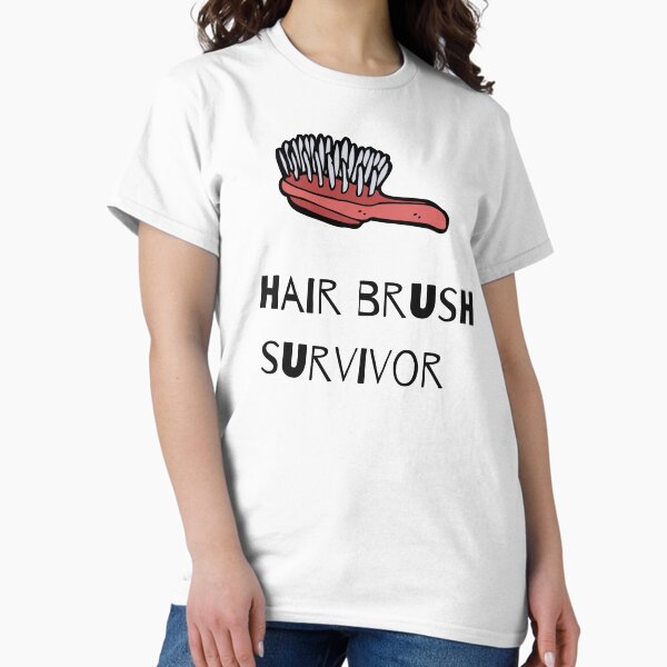 Hair Brush Survivor Classic T-Shirt