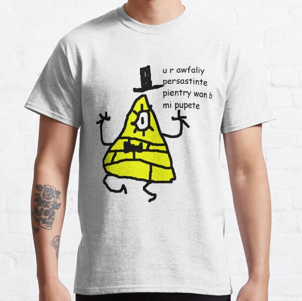 Bill Cipher - b mi pupete Classic T-Shirt