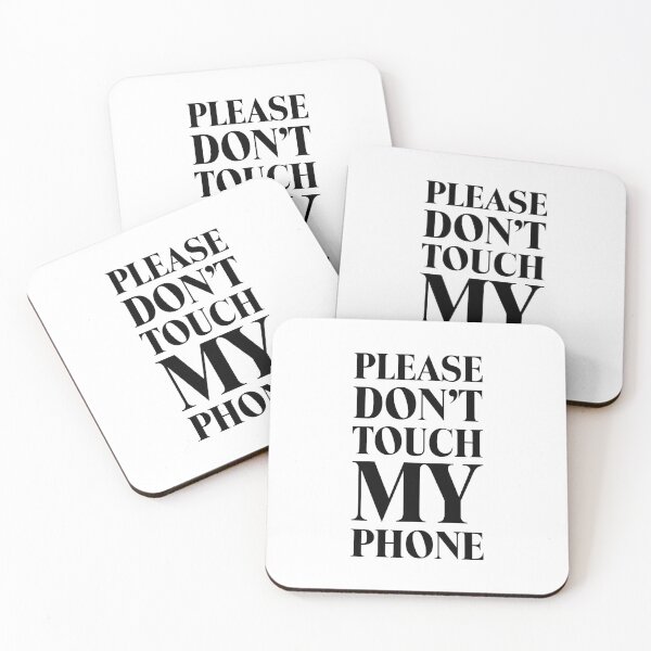 Item preview, Please don't touch my phone, thanks! - Bold white designed and sold by crazycollective.