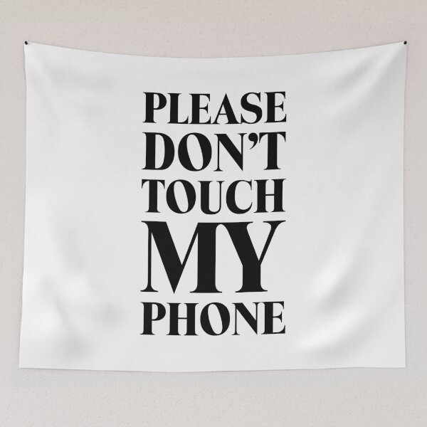 Item preview, Please don't touch my phone, thanks! - Bold white designed and sold by crazycollective.
