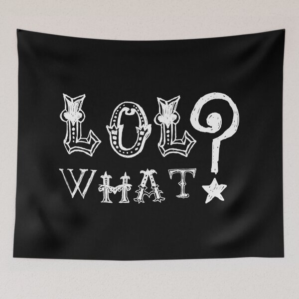 Item preview, LOL what!? designed and sold by crazycollective.