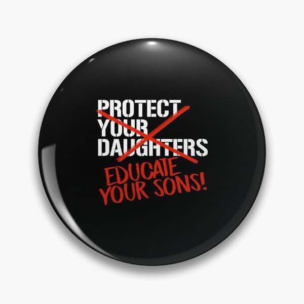 Item preview, Educate Your Sons (Not protect Your daughters) designed and sold by partyfarty.