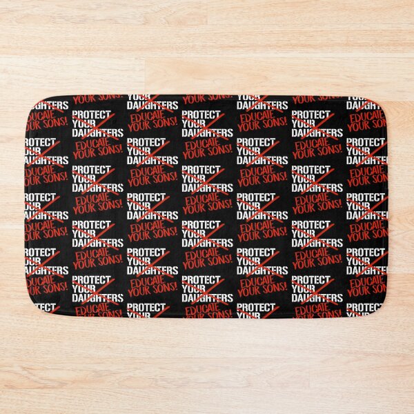 Item preview, Educate Your Sons (Not protect Your daughters) designed and sold by partyfarty.