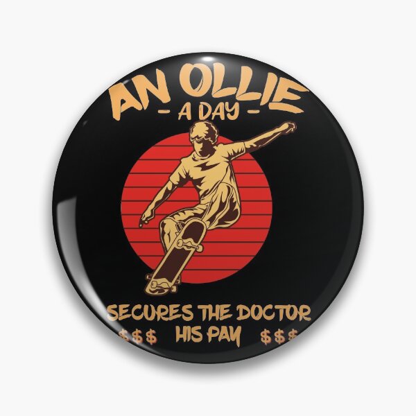 Item preview, An Ollie A Day Secures The Doctor His Pay Skating designed and sold by OmmeDesigns.