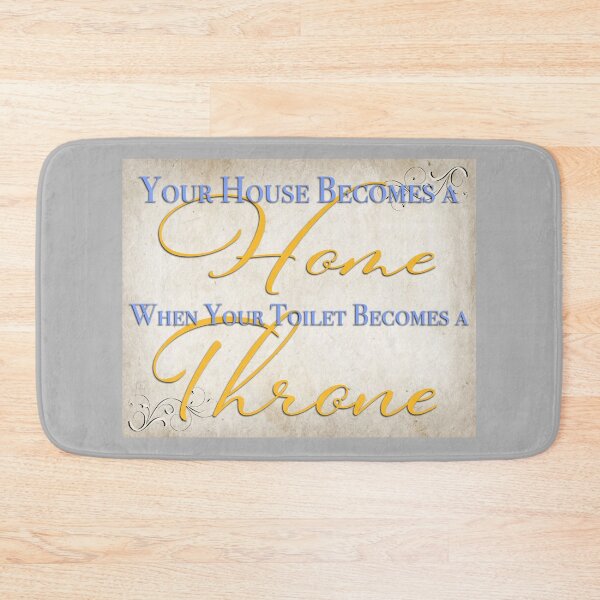 Item preview, House Becomes a Home When Toilet Becomes a Throne designed and sold by Raul Pepper.