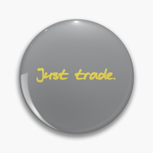 Item preview, Just trade. designed and sold by kai--zen.