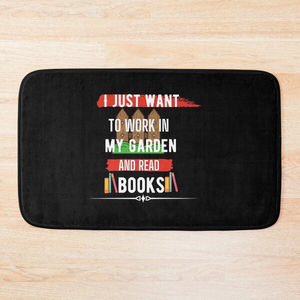 Item preview, I just want to work in my garden and read books designed and sold by Rainbow Designs.