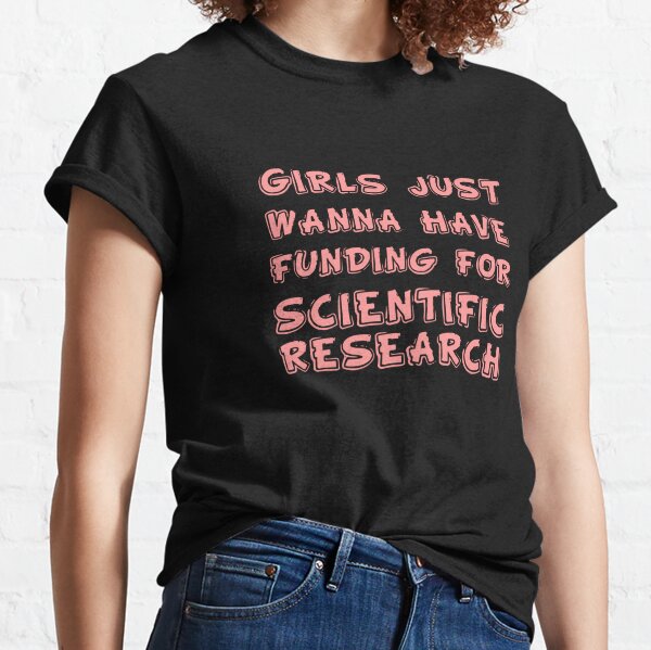 Girls Just Wanna Have Fun T-Shirt for Women - SaffronTees