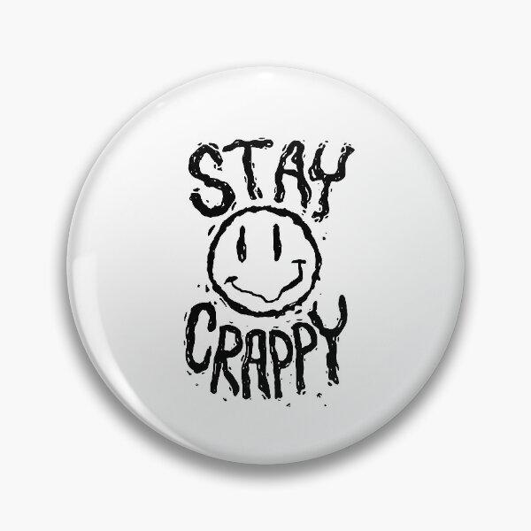 Item preview, Stay Crappy designed and sold by The "I Love Everything" Shop.