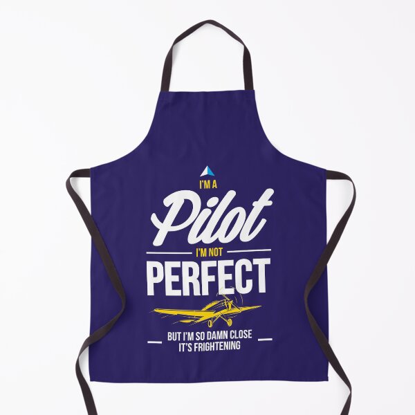 Item preview, I'm A Pilot, I'm Not Perfect, But I'm So Damn Close It's Frightening designed and sold by Aviation-Tees.