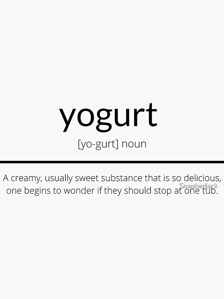 "Yogurt Definition" Sticker for Sale by Smashedjack Redbubble