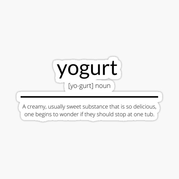 "Yogurt Definition" Sticker for Sale by Smashedjack Redbubble