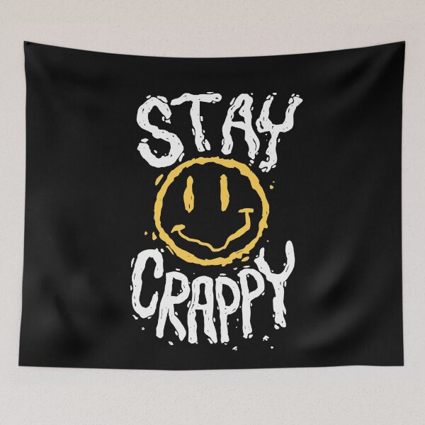 Item preview, Stay Crappy designed and sold by The "I Love Everything" Shop.