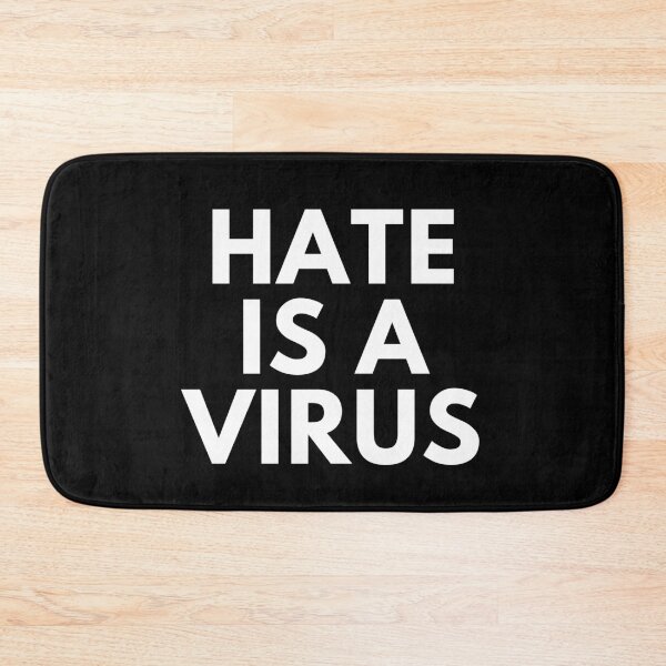 Item preview, Hate Is A Virus designed and sold by IntegrityDesign.