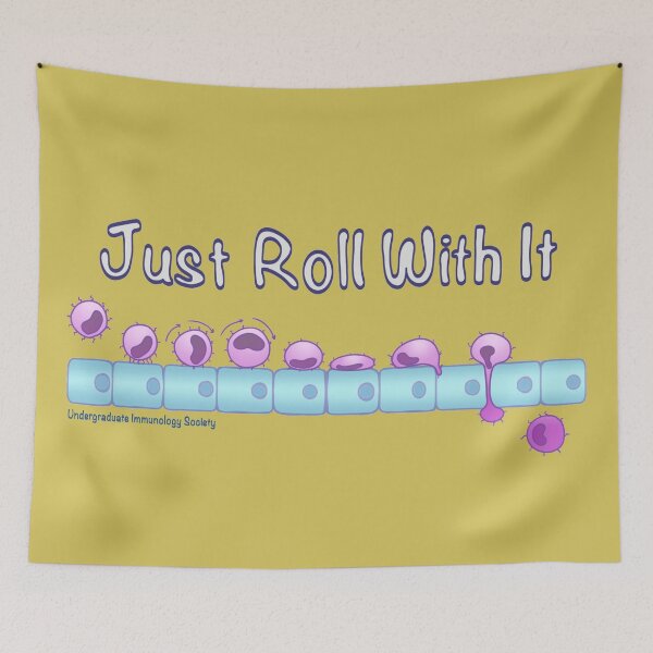 Item preview, Just Roll with It Neutrophils  designed and sold by UISredbubble.