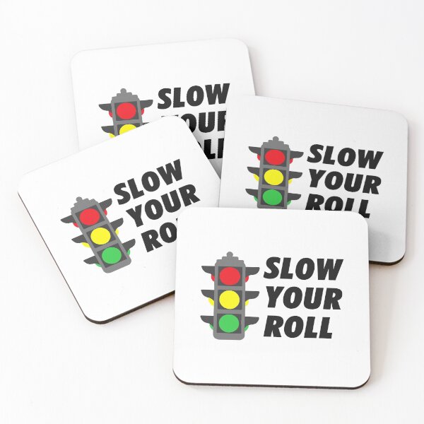 Item preview, Slow your roll traffic light designed and sold by Gawop.