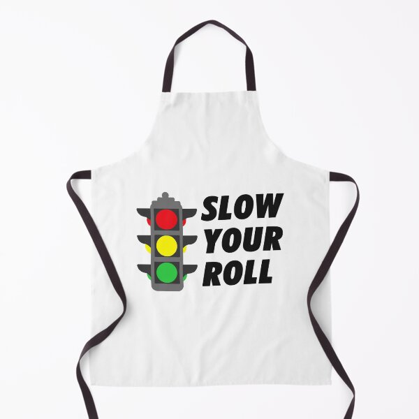 Item preview, Slow your roll traffic light designed and sold by Gawop.